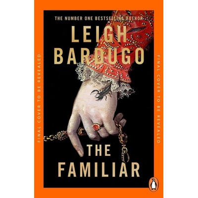 The Familiar - Leigh Bardugo