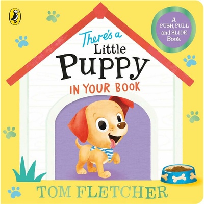 There's a Little Puppy in Your Book - Tom Fletcher