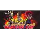 Blaster Cop