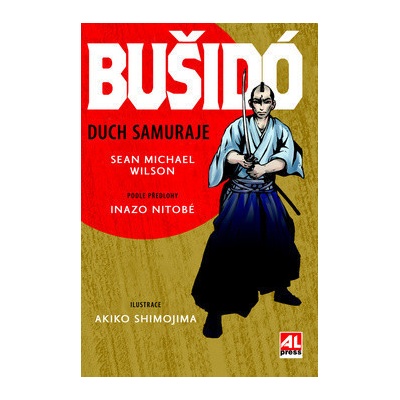 Bušidó Duch samuraje - Wilson Sean Michael, Nitobe Inazo