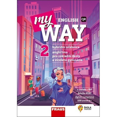 My English Way 2 - Hybridní učebnice - Jana Čadová, Audrey Cowan, Paola Tite