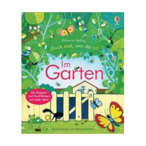 Guck mal, wer da ist! - Im Garten | Anna Milbourne, Simona Dimitri (ISBN: 9781782323990)