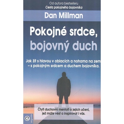 Pokojné srdce, bojovný duch