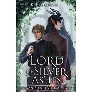 Lord of Silver Ashes | Kellen Graves (2022)