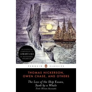 Loss of the Ship Essex Sunk By a Whale | Owen Chase, Thomas Nickerson (ISBN: 9780140437966)