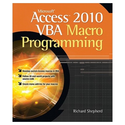 Microsoft Access 2010 VBA Macro Programming | Richard Shepherd