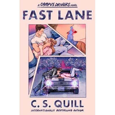 Fast Lane - C. S. Quill