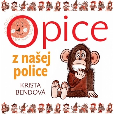 Opice z našej police - Bendová Krista- - Číta Kronerová Zuzana