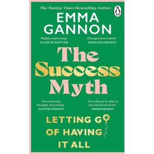 Success Myth | Emma Gannon (ISBN: 9781804990766)