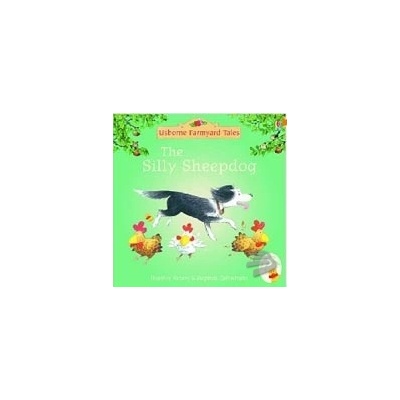 Farmyard Tales Mini: The Silly Sheepdog - H. Amery