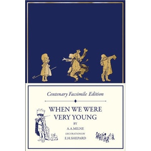 A Centenary Facsimile Edition of When We Were Very Young | E H Shepard (2024)