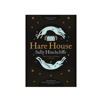 Hare House - Sally Hinchcliffe