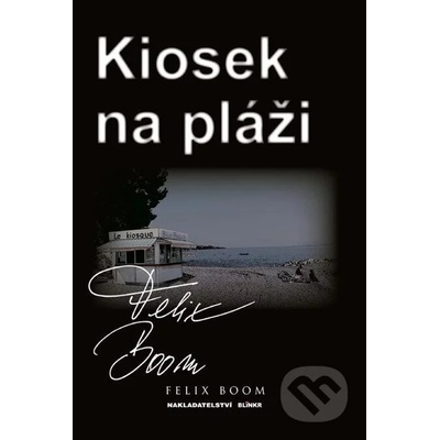 Kiosek na pláži - Felix Boom
