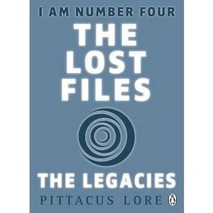 I Am Number Four: The Lost Files: The Legacies | Pittacus Lore (2012)