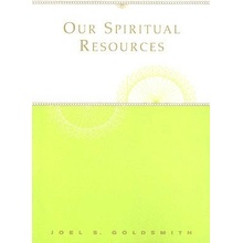 Our Spiritual Resources Goldsmith Joel S.Paperback