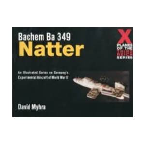 Bachem Ba 349 Natter | David Myhra (ISBN: 9780764310324)