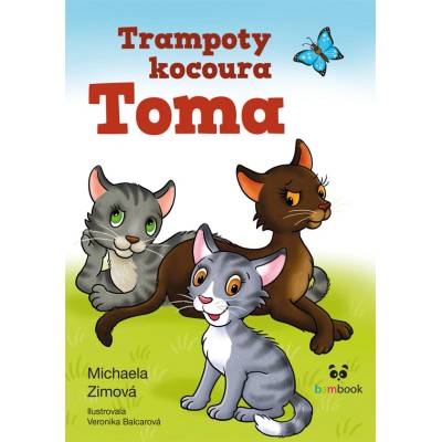 Trampoty kocoura Toma - Michaela Zimová