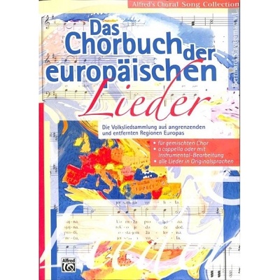 Das Chorbuch der europäischen Lieder ľudové piesne Európy pre zbor SATB