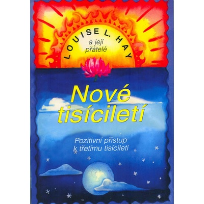 Nové tisíciletí - Louise L. Hay