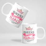 Art gift Чаша - Queens are born on March