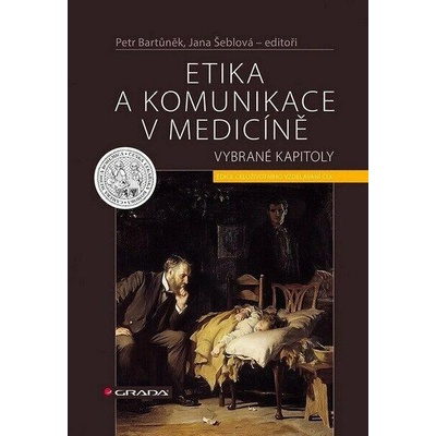 Etika a komunikace v medicině Petr Bartůněk 2025