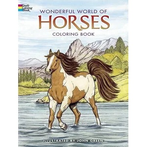 Wonderful World of Horses Coloring Book | John Green (ISBN: 9780486444659)