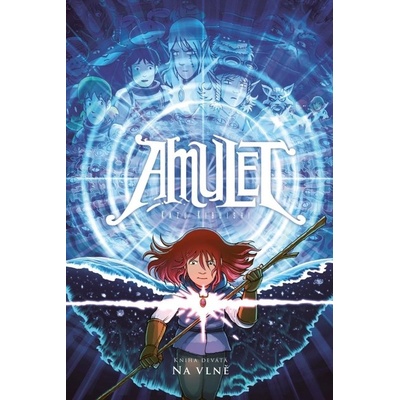 Amulet 9: Na vlně [Kibuishi Kazu]