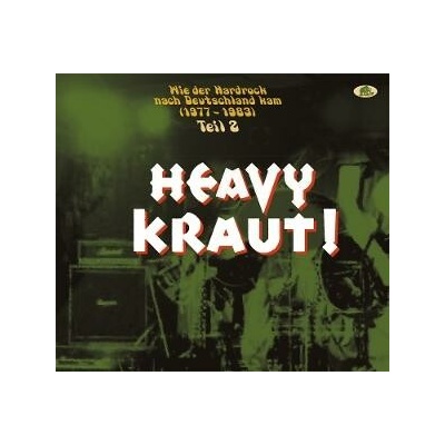 Various Artists - HEAVY KRAUT! VOL. 2 WIE DER HARDROCK NACH DEUTSCHLAND KAM, 1977-1983 CD