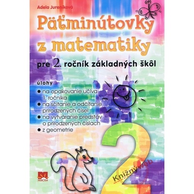 Päťminútovky z matematiky pre 2. ročník základných škôl Adela Jureníková
