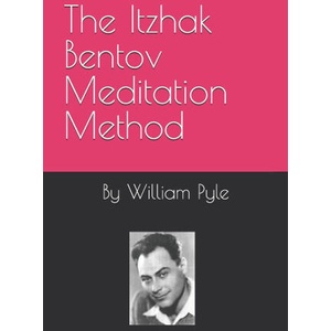 The Itzhak Bentov Meditation Method (2025)