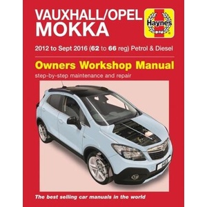 Vauxhall/Opel Mokka petrol & diesel ('12-Sept '16) 62 to 66 | John Mead (ISBN: 9781785214134)