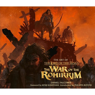 The Art of The Lord of the Rings: The War of the Rohirrim - Daniel Falconer