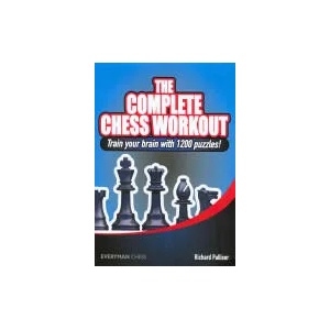 Complete Chess Workout | Richard Palliser (2011)