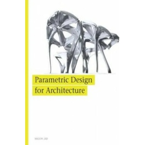 Parametric Design for Architecture | Wassim Jabi (2013)