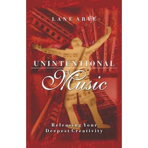 Unintentional Music | Lane Ayre (ISBN: 9781571742605)