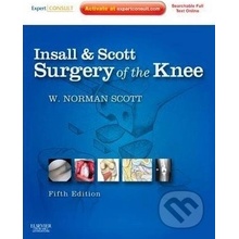 Insall and Scott Surgery of the Knee - Norman W. Scott