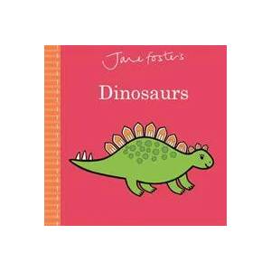 Jane Foster's Dinosaurs | Jane Foster (ISBN: 9781787413634)