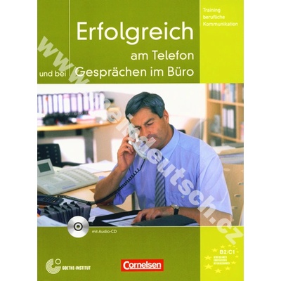 Erfolgreich am Telefon und bei gespraechen im Buero + CD - V. Eismann