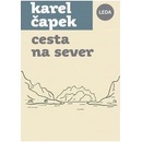 Cesta na sever - Karel Čapek