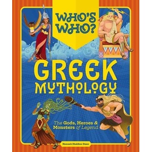 Who's Who: Greek Mythology: The Gods, Heroes and Monsters of Legend | Hannah Sheldon-Dean (ISBN: 9781646434565)