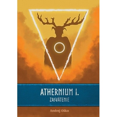 Athernium I. - Zasvätenie - Oško Andrej