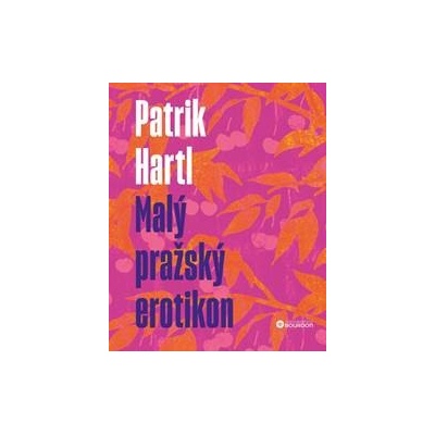 Malý pražský erotikon - Patrik Hartl, Marie Štumpfová