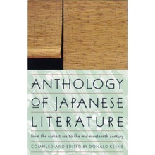 Anthology of Japanese Literature, from the Earliest Era to the Mid-Nineteenth Century