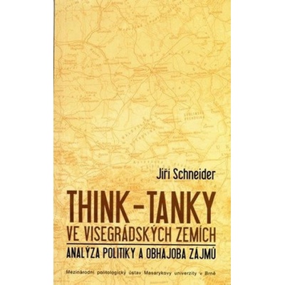 Think -tanky ve visegrádských zemích Jiří Schneider