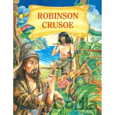 Robinson Crusoe - ŽILÁK PAVEL