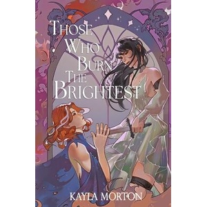 Those Who Burn The Brightest (ISBN: 9798992227529)