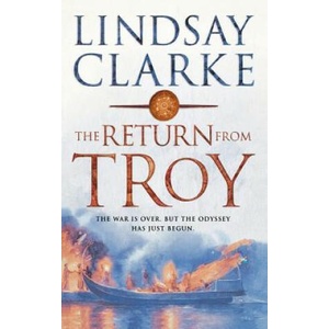 Return from Troy | Lindsay Clarke (2006)