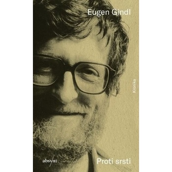 Proti srsti - Eugen Gindl