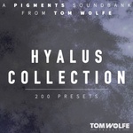 Tom Wolfe Presets Hyalus Collection for Pigments (Дигитален продукт)
