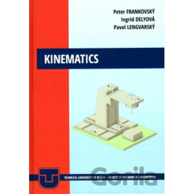 Kinematics - Peter Frankjovský, Ingrid Delyová, Pavol Lengvarský
